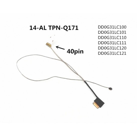 Cablu video LVDS Laptop, HP, Pavilion 14-AL, 14-AV, TPN-Q171, DD0G31LC100, DD0G31LC101, DD0G31LC110, DD0G31LC111, DD0G31LC112, DD0G31LC120, DD0G31LC121, DD0G31LC102, DD0G31LC123, DD0G31LC113, DD0G31LC103, 40 pini