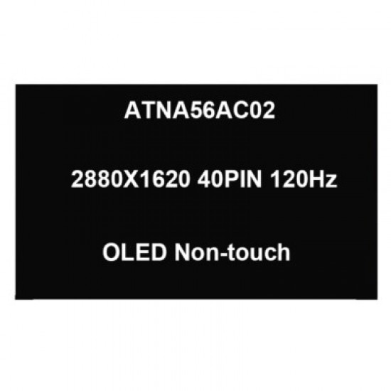 Display OLED Laptop, Asus, VivoBook Pro 15 N6506C, N6506CU, N6506M, N6506MV, N6506MJ, N6506MU, 18200-15601900, ATNA56AC02, 15.6 inch, QHD, 2880x1620, non touch, 120Hz, 40 pini
