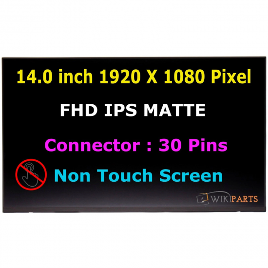 Display Laptop, Dell, Precision 3480, P165G, P165G001, P165G002, P165G003, H5HGR, 0H5HGR, NE140FHM-N46, 14 inch, Slim, FHD, 1920x1080, 320mm latime, 30 pini