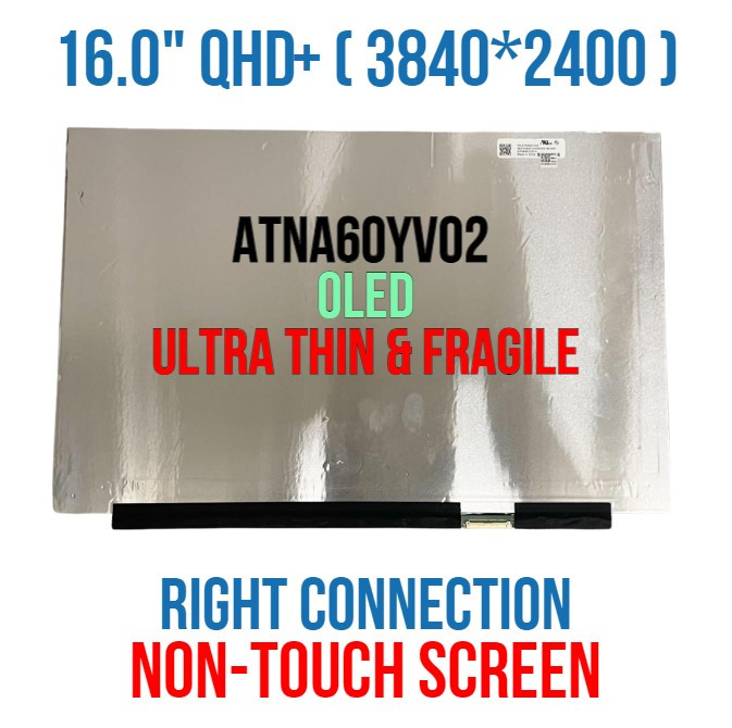 Display Laptop, Asus, ProArt StudioBook 16 H7600, H7600HM, H7600ZM, H7600ZW, H7600ZX, 18200-16000200, ATNA60YV02, 16.0 inch, OLED, WQUXGA, 4K, 3840x2400, 60Hz, 40 pini