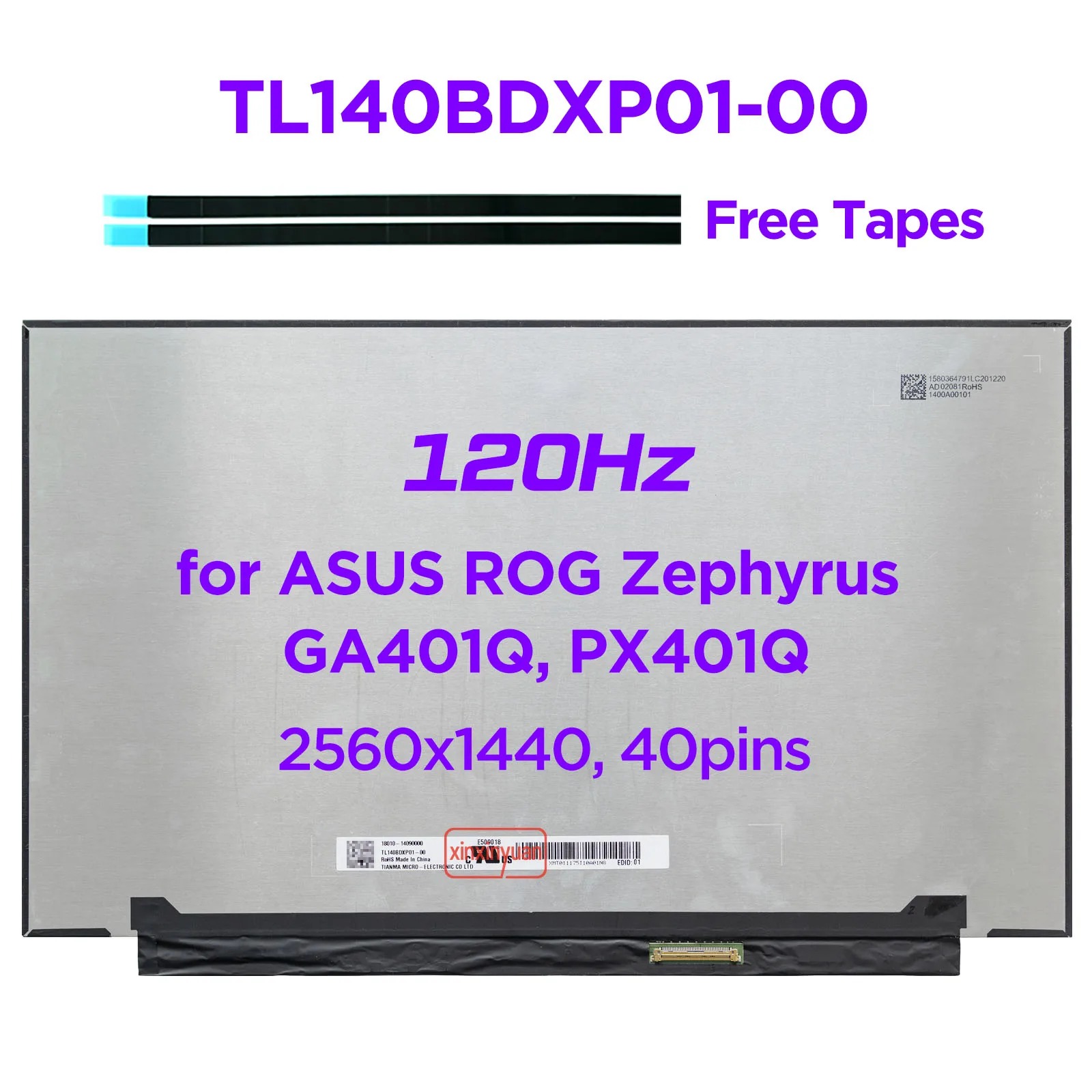 Display Laptop Gaming, Asus, GA402R, GA402RJ, GA402RK, GA402N, GA402NJ, 18010-14090100, TL140ADXP01-00, 14 inch, rezolutie QHD 2560x1600, IPS, non touch, conector 25mm, 240Hz, 40 pini