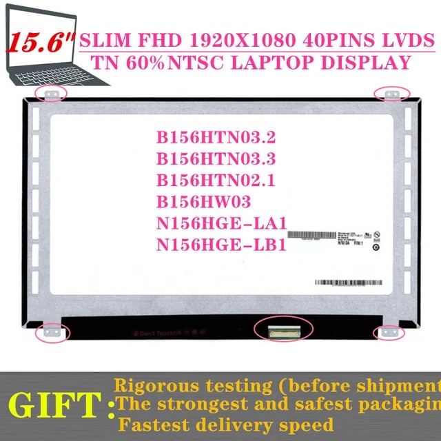 Display Laptop, 0C0T2R, C0T2R, 09FN4Y, 9FN4Y, B156HTN02.0, B156HTN02.1, B156HTN03.2, B156HTN03.3 N156HGE-LG1, N156HGE-LA1, N156HGE-LB1, B156HW03, 15.6 inch, slim, FHD, 40 pini