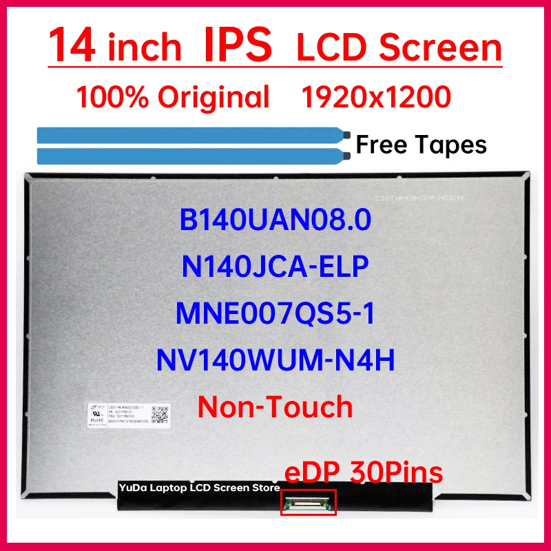 Display Laptop compatibil, Lenovo, 5D11P86190, 5D11P86191, 5D11P86182, 5D11P86184, 5D11P86193, NV140WUM-N4N V8.0, B140UAN08.0, MNE007QS5-1, N140JCA-ELP, 14 inch, FHD+, WUXGA, 1920x1200, IPS, 60Hz, 30 pini